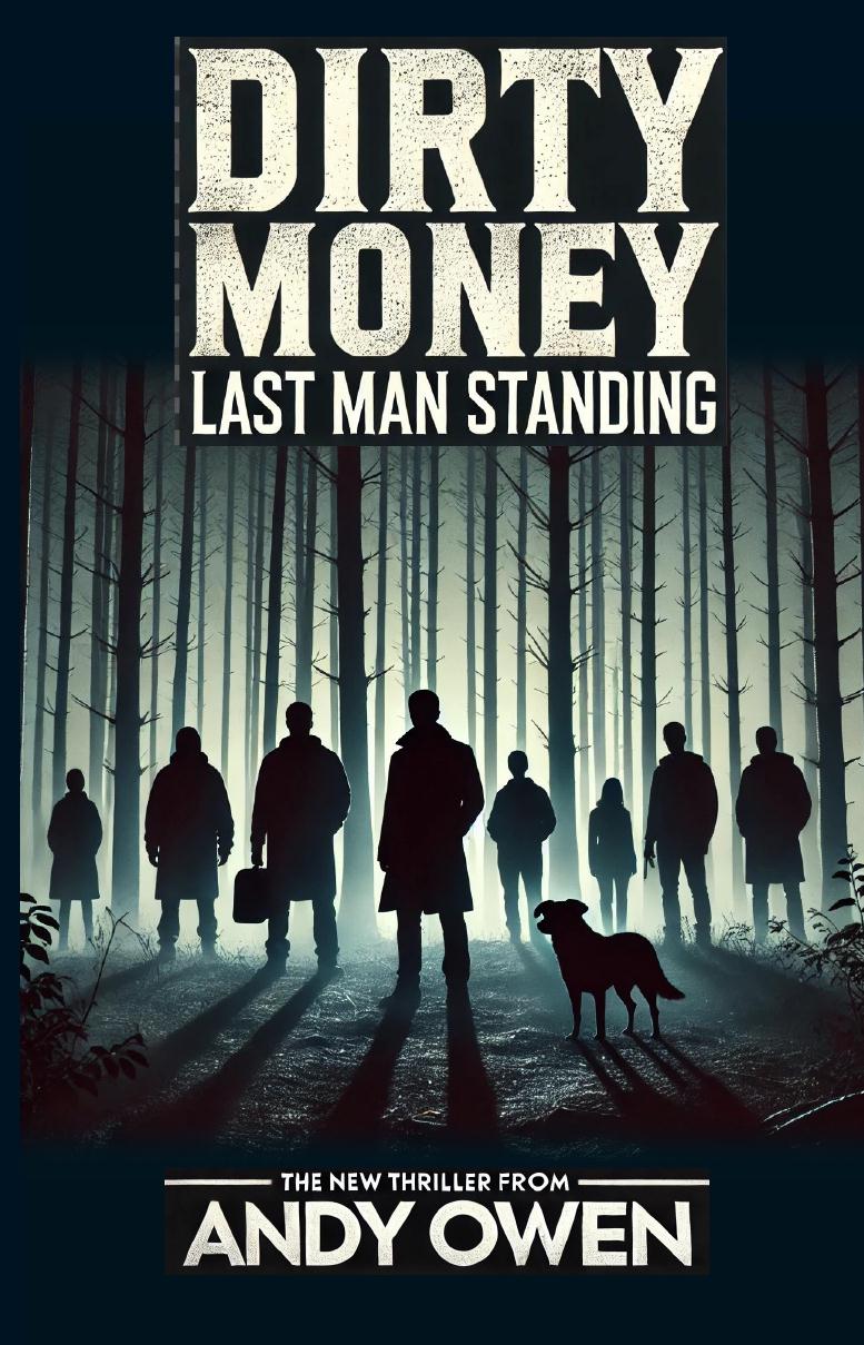 Dirty Money – Last Man Standing by Andy Owen