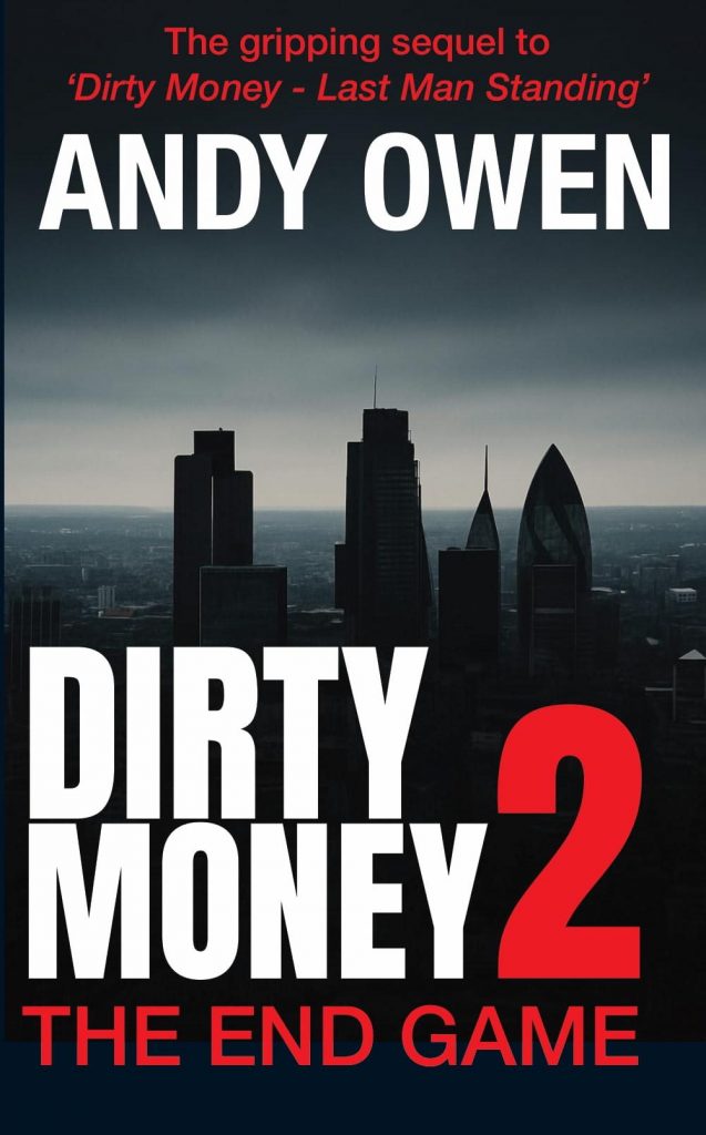 Dirty Money2 - The End Game by Andy Owen
